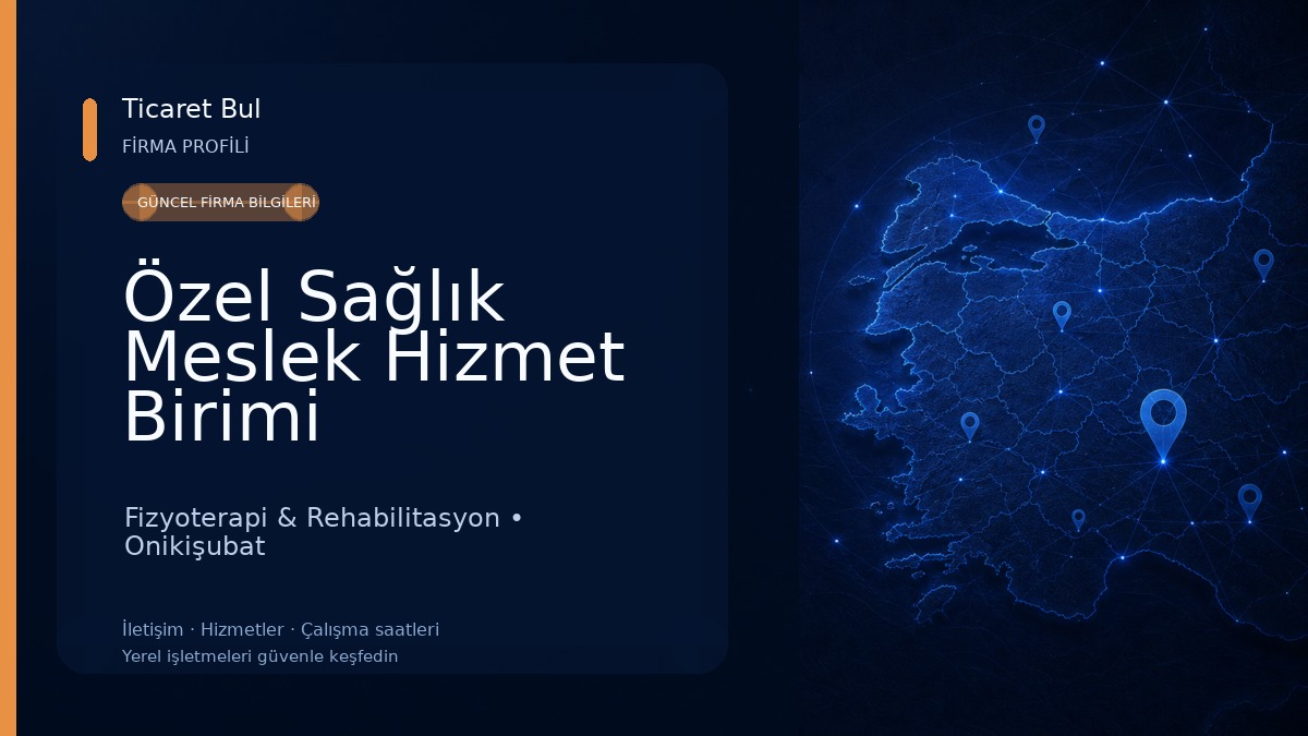 Özel Sağlık Meslek Hizmet Birimi Fizyoterapist Nigar Karcı Hamid Yıldızlı 