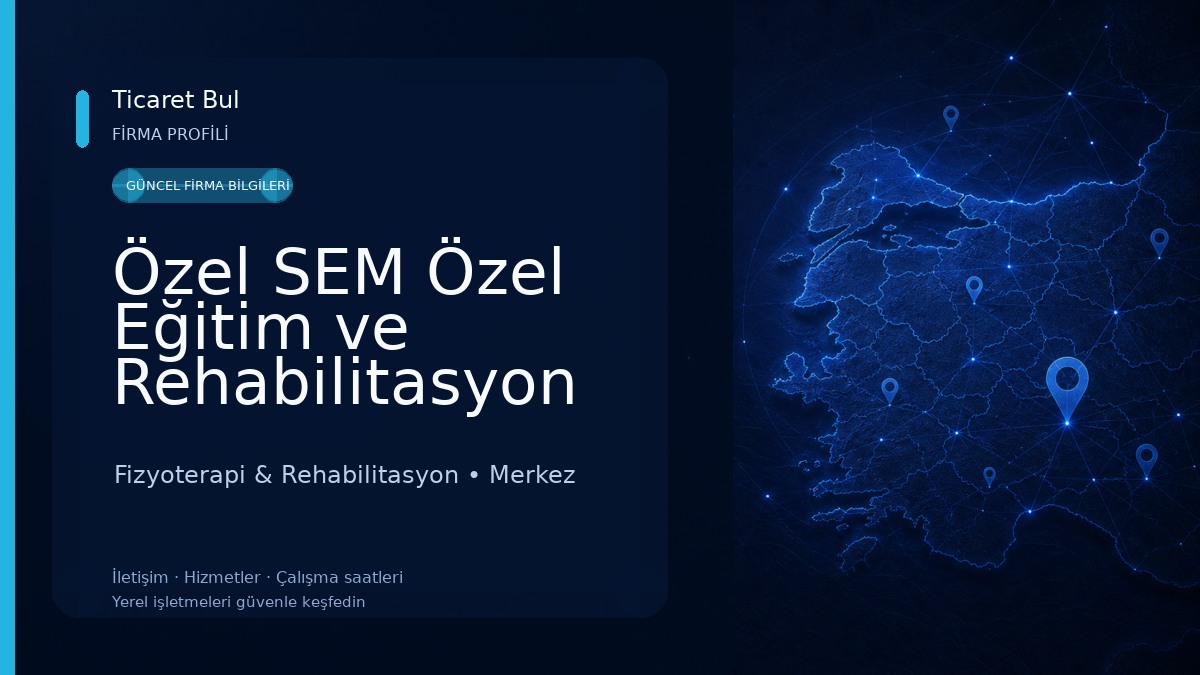 Özel SEM Özel Eğitim ve Rehabilitasyon Merkezi Fizyoterapi & Rehabilitasyon