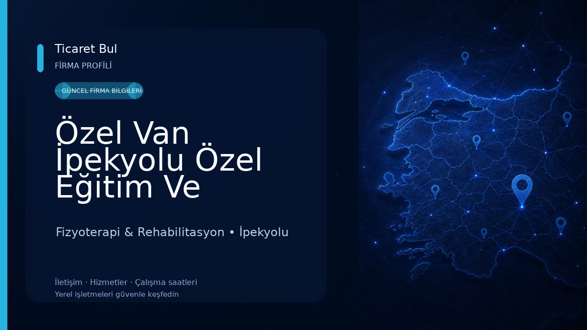 Özel Van İpekyolu Özel Eğitim Ve Rehabilitasyon Merkezi