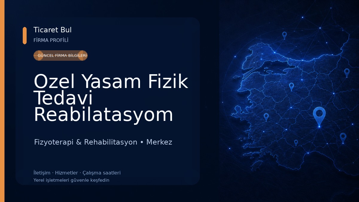 Ozel Yasam Fizik Tedavi Reabilatasyom Merkezi Fizyoterapi & Rehabilitasyon
