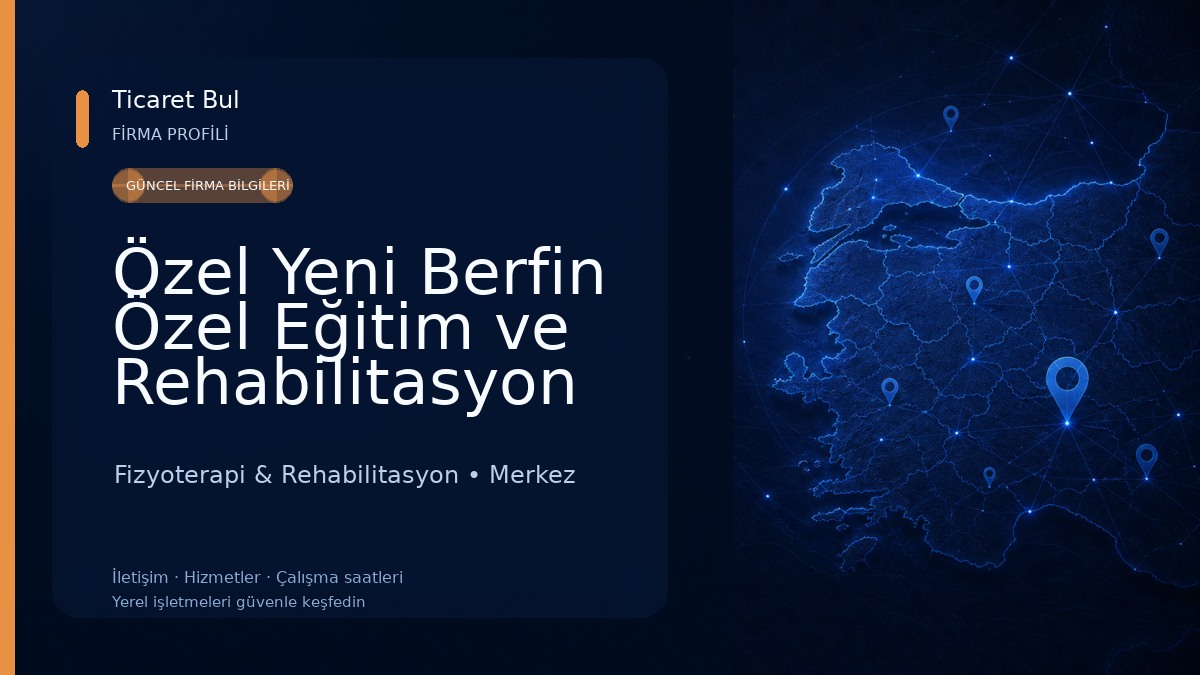 Özel Yeni Berfin Özel Eğitim ve Rehabilitasyon Merkezi