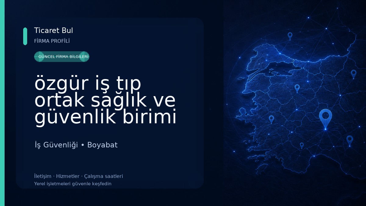 özgür iş tıp ortak sağlık ve güvenlik birimi hizmetleri 