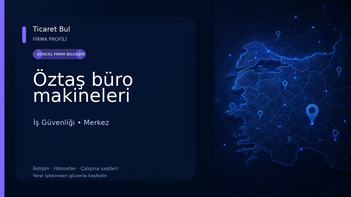 Öztaş büro makineleri İş Güvenliği