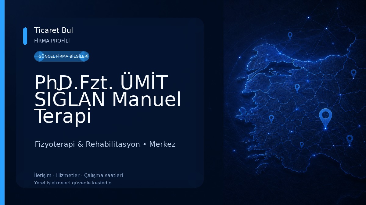 PhD.Fzt. ÜMİT SIĞLAN Manuel Terapi Fizyoterapi & Rehabilitasyon