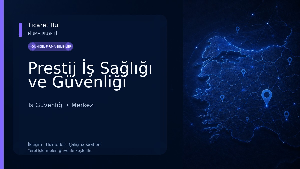 Prestij İş Sağlığı ve Güvenliği İş Güvenliği