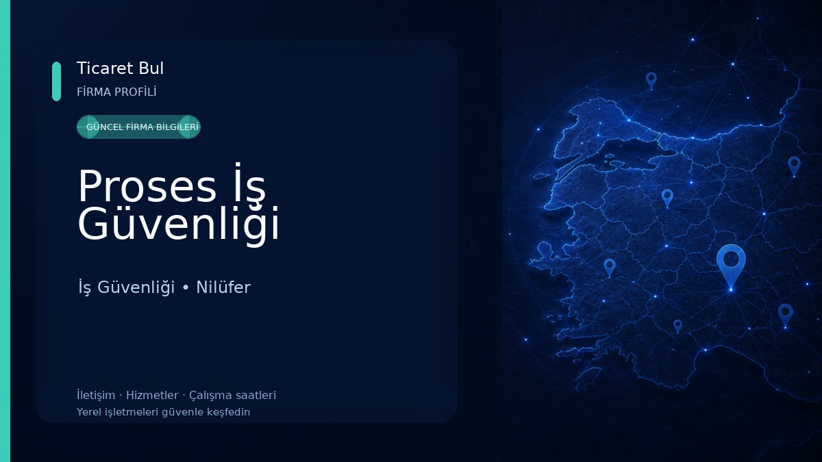 Proses İş Güvenliği İş Güvenliği