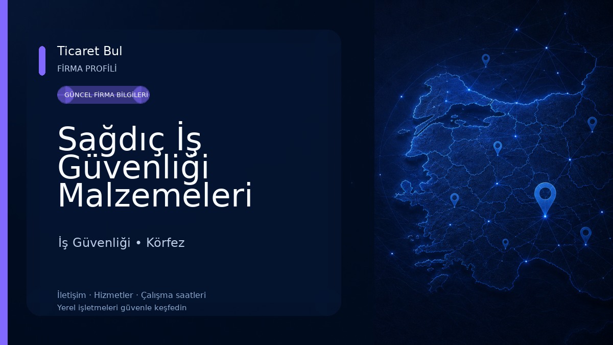 Sağdıç İş Güvenliği Malzemeleri İş Güvenliği
