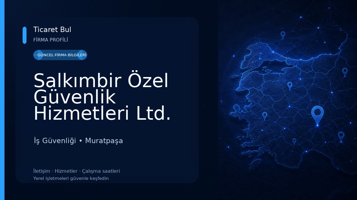 Salkımbir Özel Güvenlik Hizmetleri Ltd. Şti