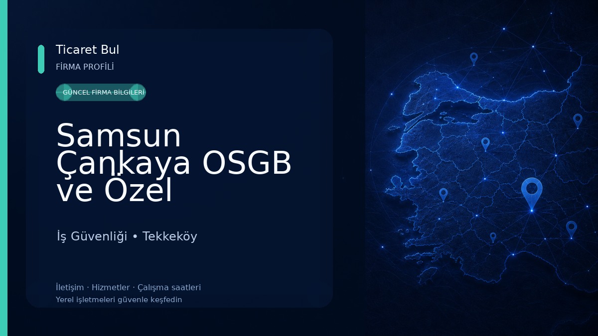 Samsun Çankaya OSGB ve Özel Çankaya İlkyardım Eğitim Merkezi