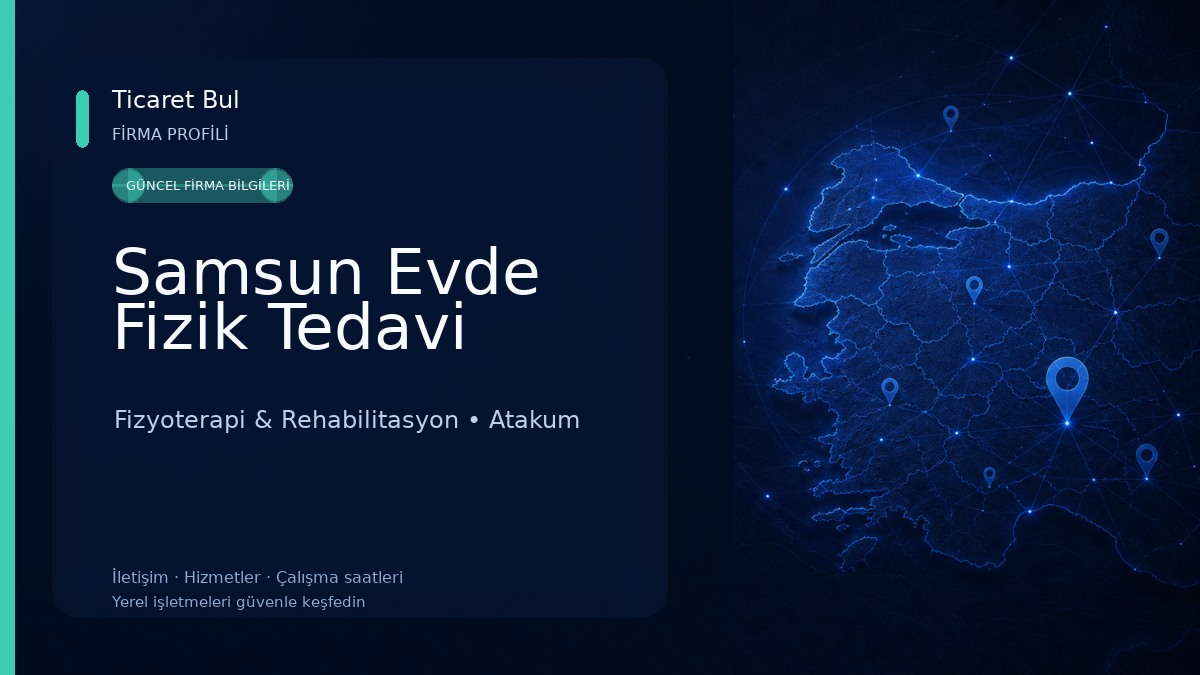 Samsun Evde Fizik Tedavi Fizyoterapi & Rehabilitasyon
