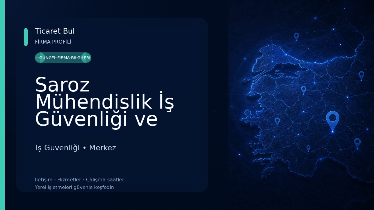 Saroz Mühendislik İş Güvenliği ve Sağlığı Madencilik Çevre Danışmanlığı İş Güvenliği
