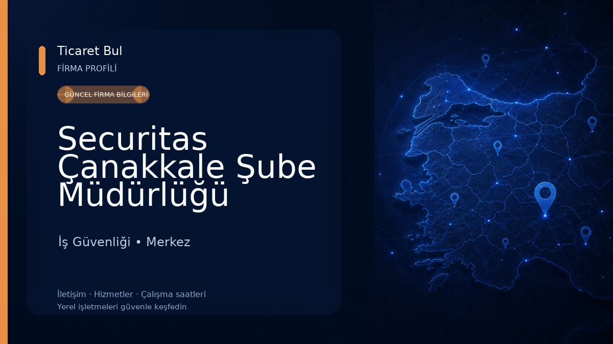 Securitas Çanakkale Şube Müdürlüğü İş Güvenliği