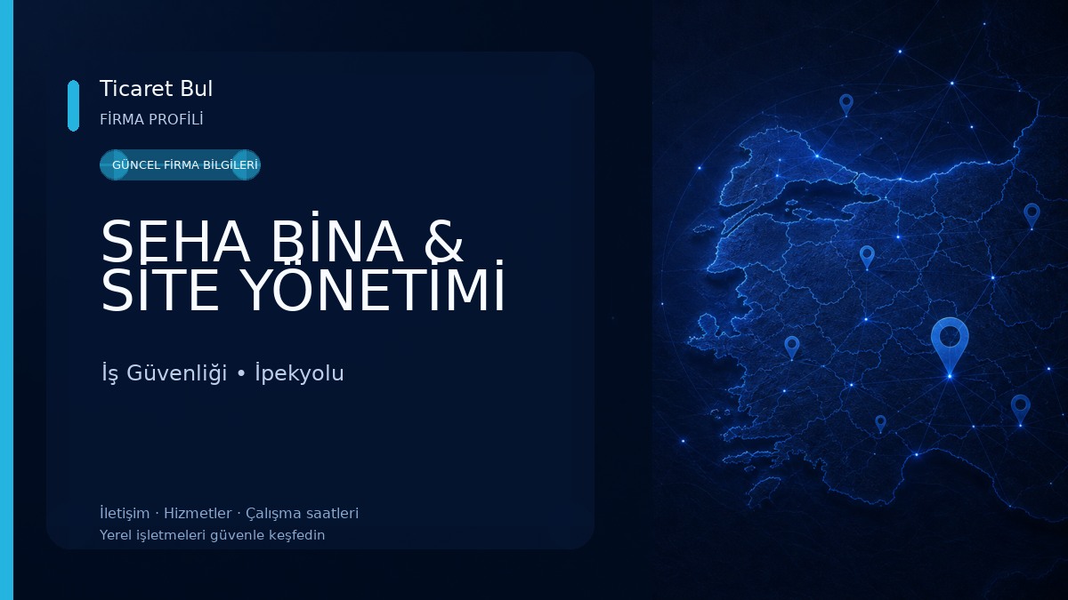SEHA BİNA & SİTE YÖNETİMİ İş Güvenliği
