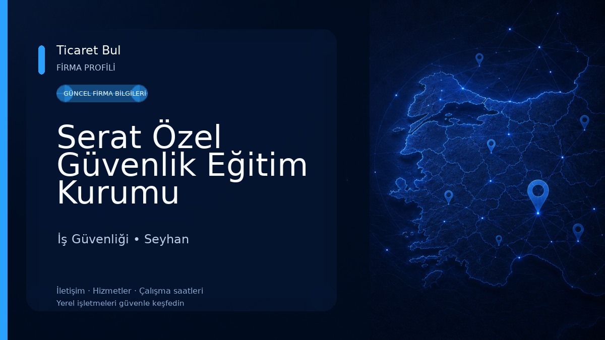 Serat Özel Güvenlik Eğitim Kurumu İş Güvenliği