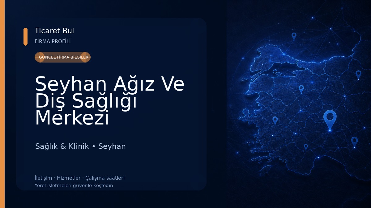 Seyhan Ağız Ve Diş Sağlığı Merkezi Sağlık & Klinik
