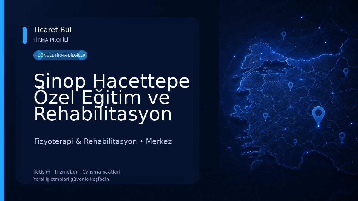 Sinop Hacettepe Özel Eğitim ve Rehabilitasyon Merkezi Fizyoterapi & Rehabilitasyon
