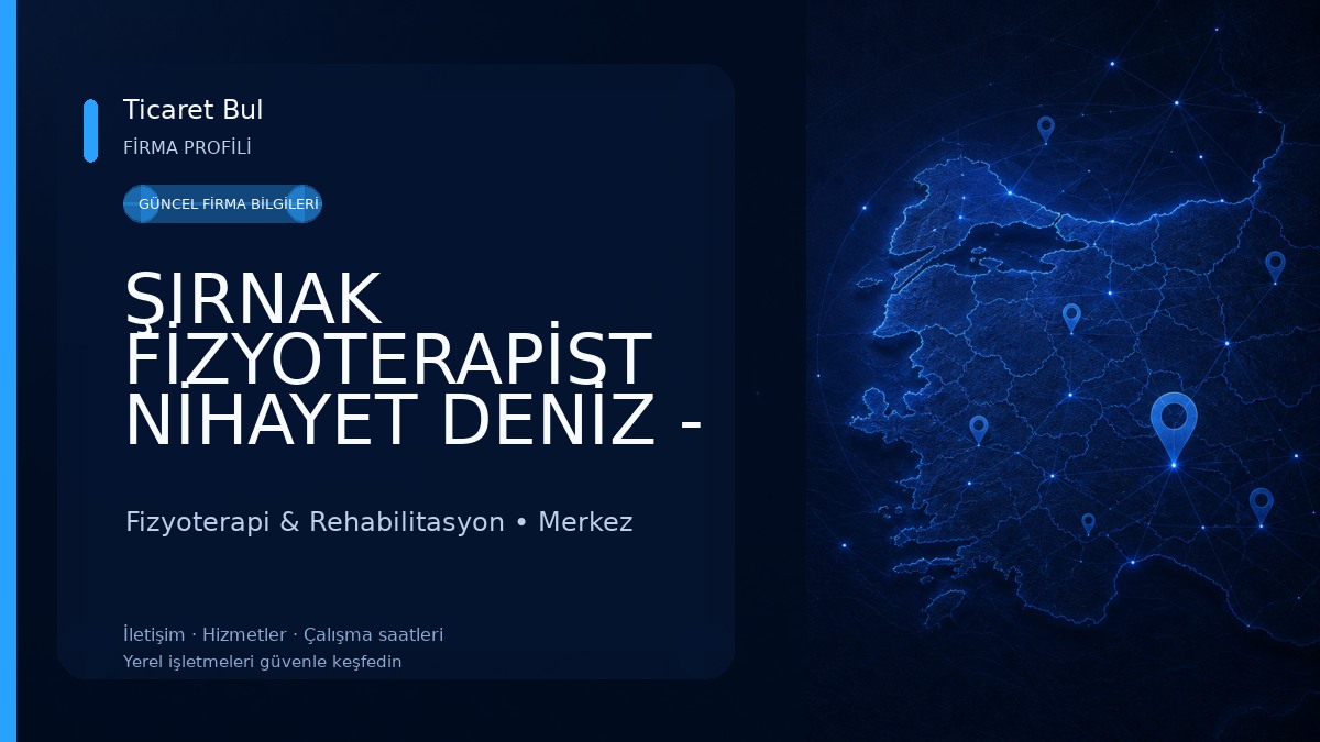 ŞIRNAK FİZYOTERAPİST NİHAYET DENİZ - FİZİK TEDAVİ - PİLATES - BÖLGESEL İNCELME 