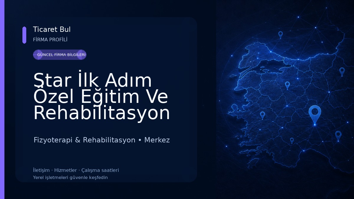 Star İlk Adım Özel Eğitim Ve Rehabilitasyon Merkezi Fizyoterapi & Rehabilitasyon