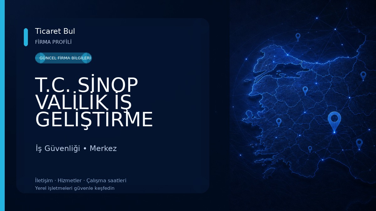 T.C. SİNOP VALİLİK İŞ GELİŞTİRME MERKEZİ ( İŞGEM) 
