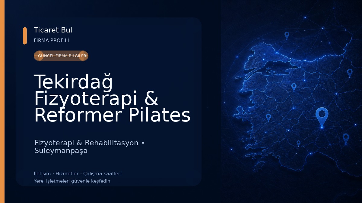 Tekirdağ Fizyoterapi & Reformer Pilates | Fizyoterapist Aleyna Deneri & Fizyoterapist Mert Zorlutuna Fizyoterapi & Rehabilitasyon