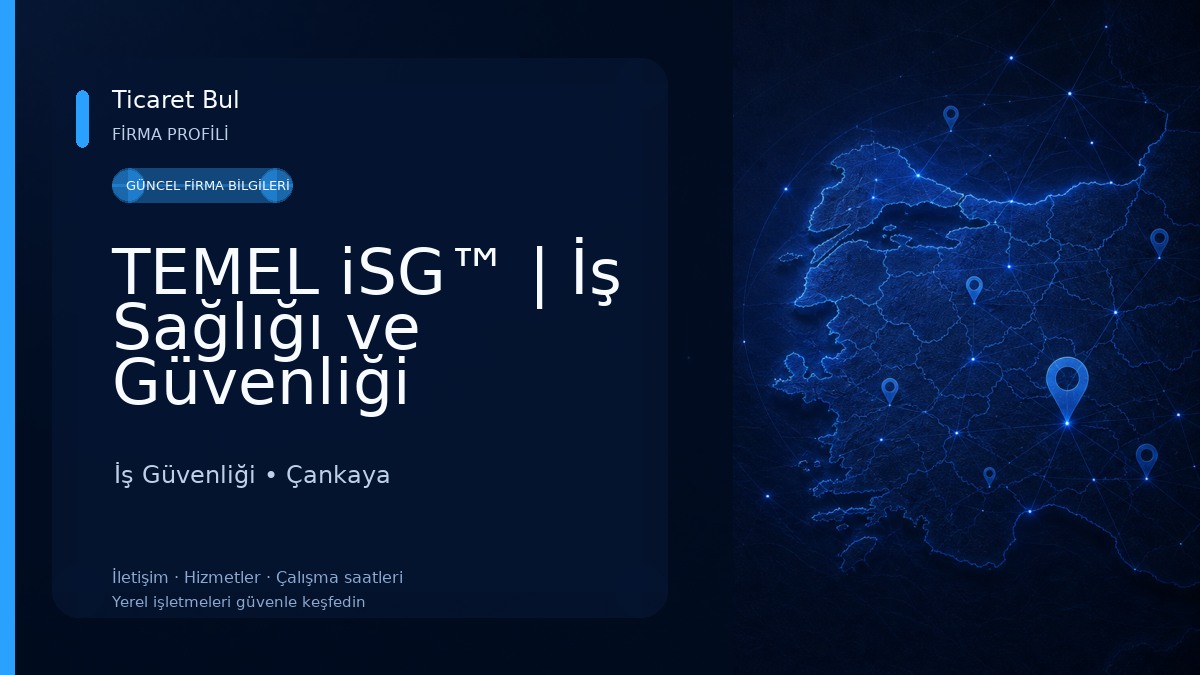 TEMEL iSG™ | İş Sağlığı ve Güvenliği Belgesi İş Güvenliği