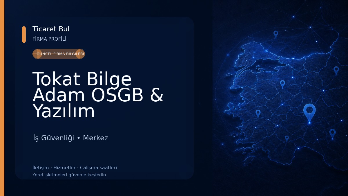 Tokat Bilge Adam OSGB & Yazılım 