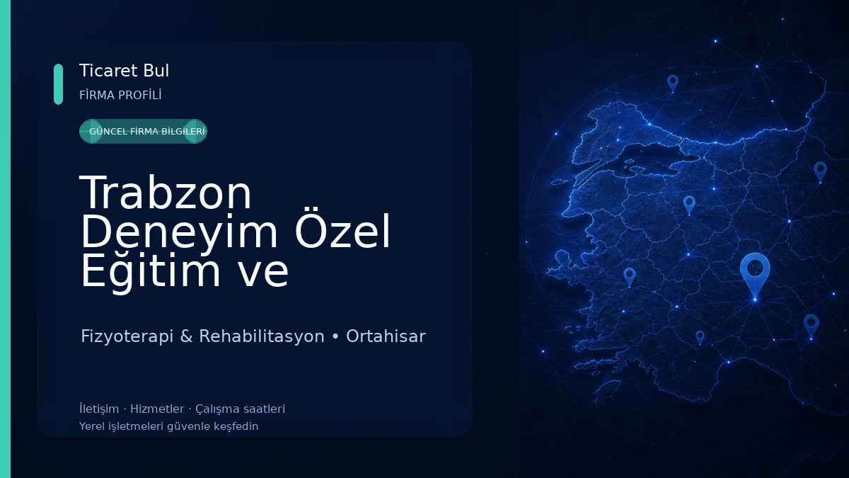 Trabzon Deneyim Özel Eğitim ve Rehabilitasyon Merkezi 