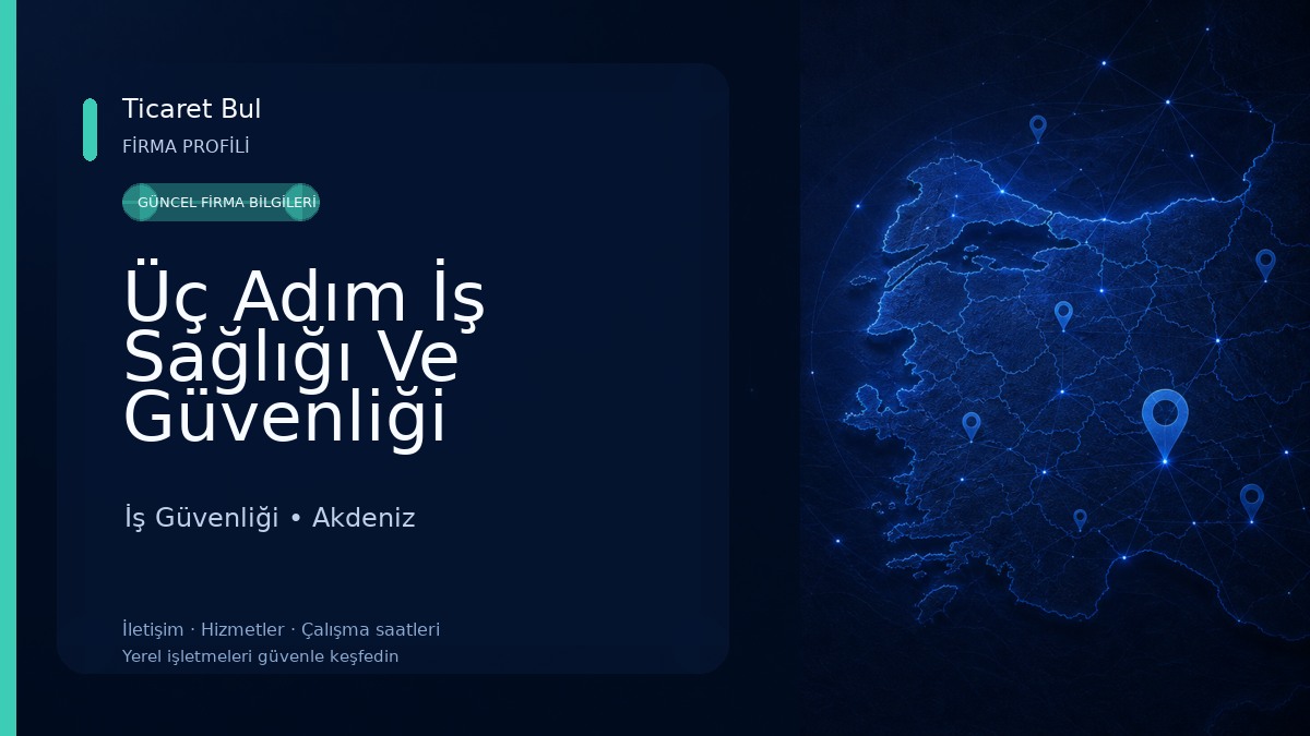 Üç Adım İş Sağlığı Ve Güvenliği İş Güvenliği
