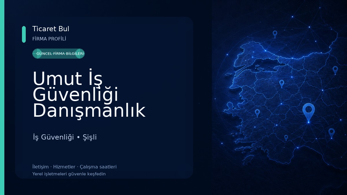 Umut İş Güvenliği Danışmanlık Hizmetleri İş Güvenliği