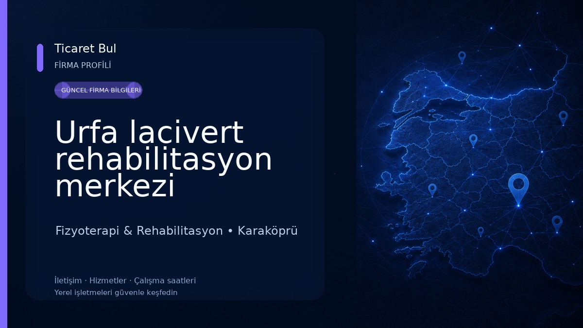 Urfa lacivert rehabilitasyon merkezi Fizyoterapi & Rehabilitasyon