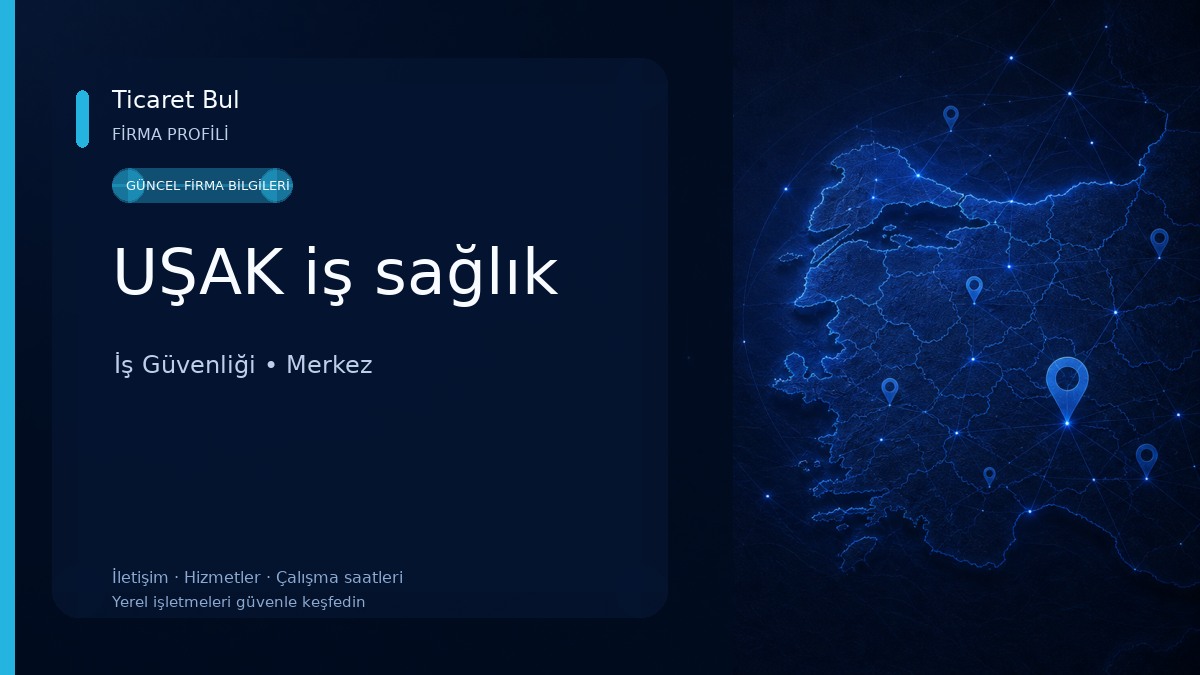 UŞAK iş sağlık