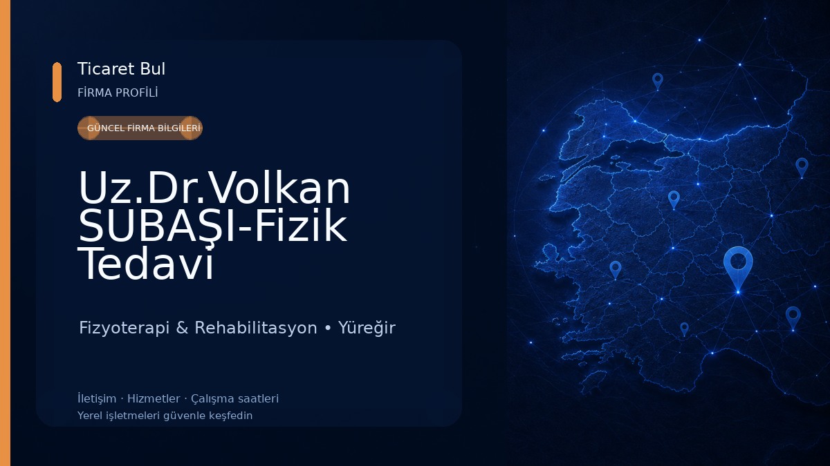 Uz.Dr.Volkan SUBAŞI-Fizik Tedavi Rehabilitasyon ve Tamamlayıcı tıp Fizyoterapi & Rehabilitasyon