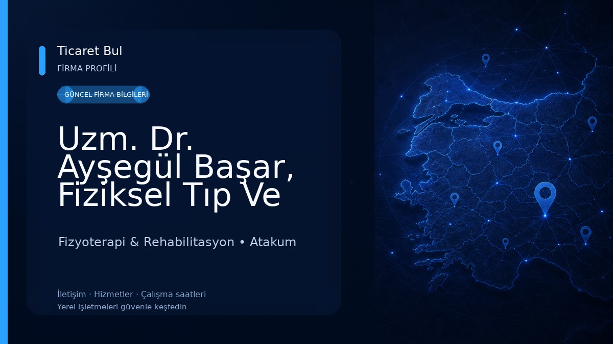 Uzm. Dr. Ayşegül Başar, Fiziksel Tıp Ve Rehabilitasyon Fizyoterapi & Rehabilitasyon