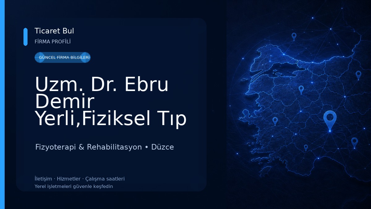 Uzm. Dr. Ebru Demir Yerli,Fiziksel Tıp Ve Rehabilitasyon Fizyoterapi & Rehabilitasyon