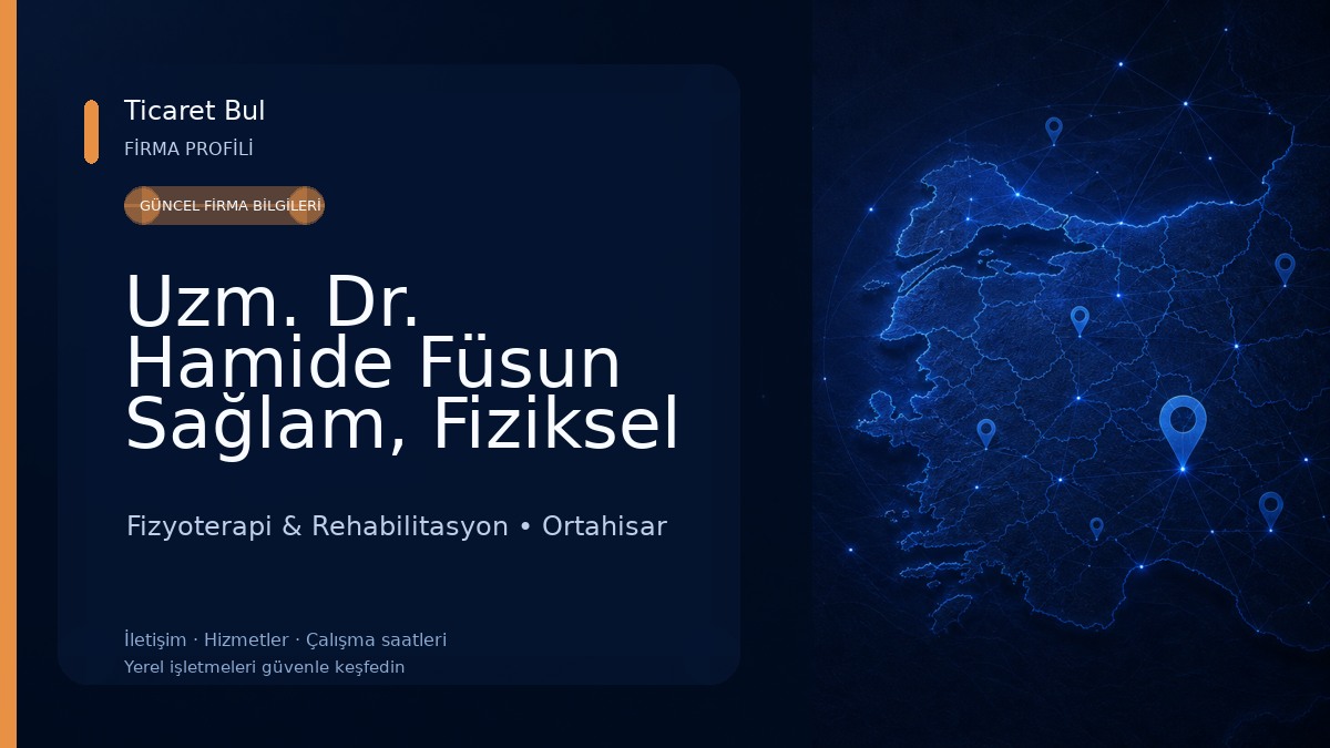 Uzm. Dr. Hamide Füsun Sağlam, Fiziksel Tıp Ve Rehabilitasyon Fizyoterapi & Rehabilitasyon