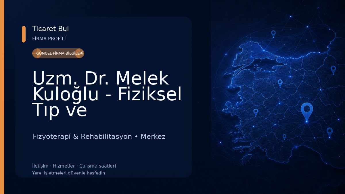 Uzm. Dr. Melek Kuloğlu - Fiziksel Tıp ve Rehabilitasyon