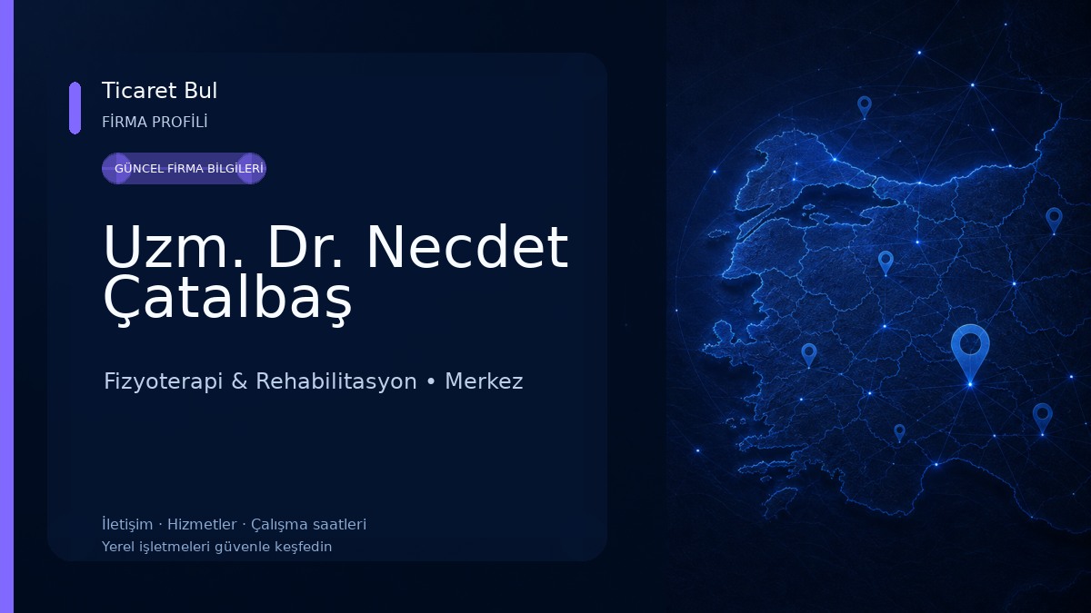 Uzm. Dr. Necdet Çatalbaş 