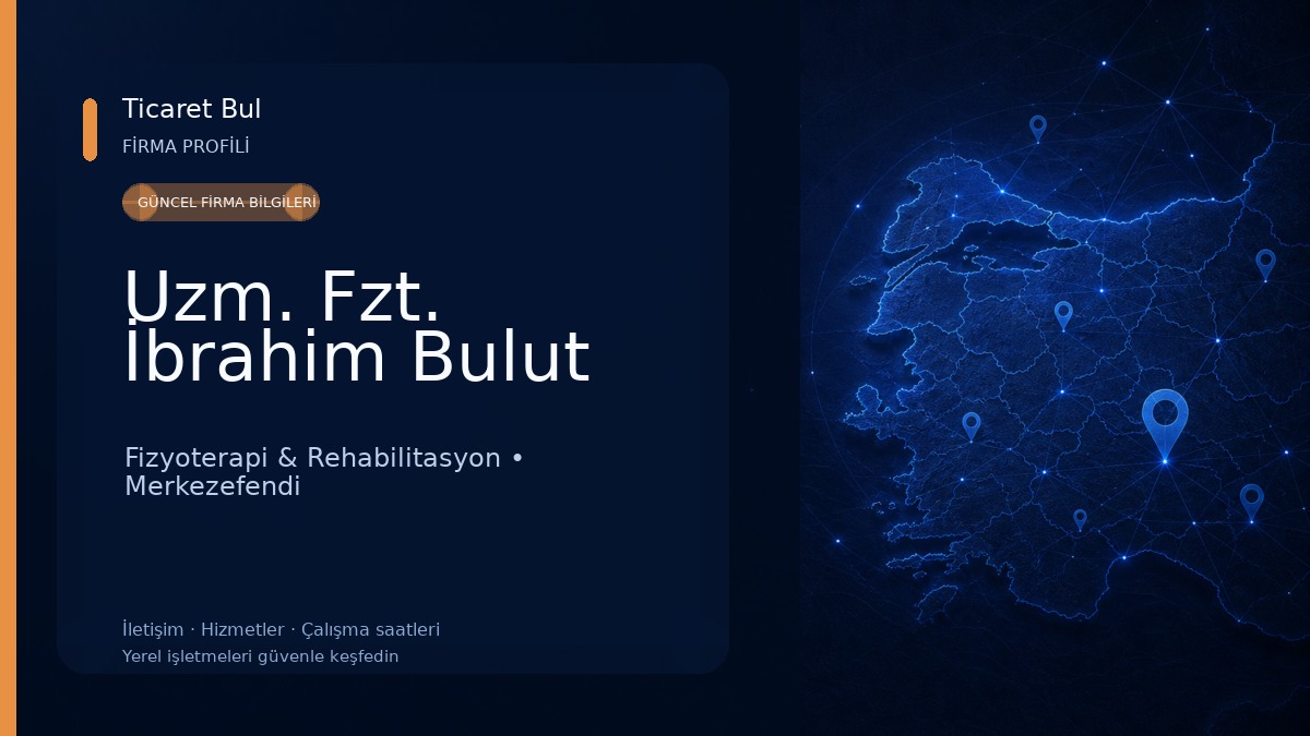 Uzm. Fzt. İbrahim Bulut Fizyoterapi & Rehabilitasyon