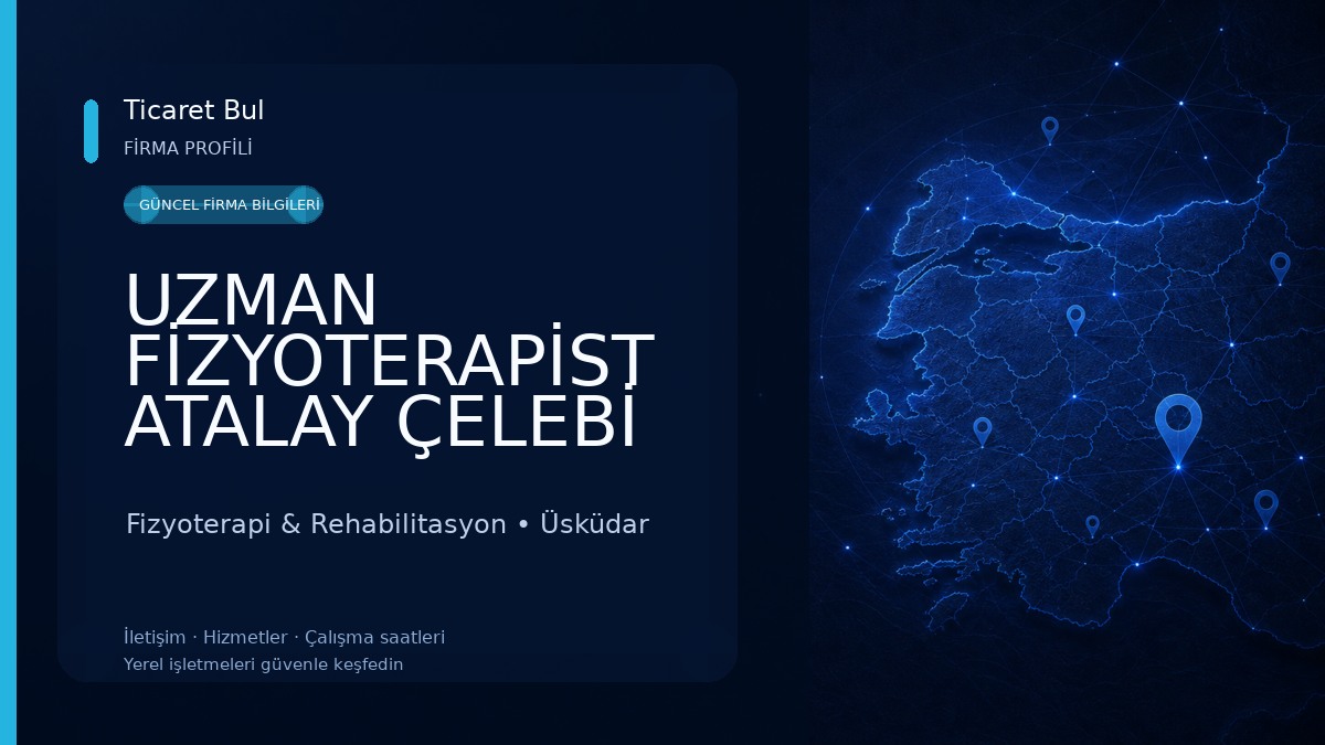 UZMAN FİZYOTERAPİST ATALAY ÇELEBİ Fizyoterapi & Rehabilitasyon