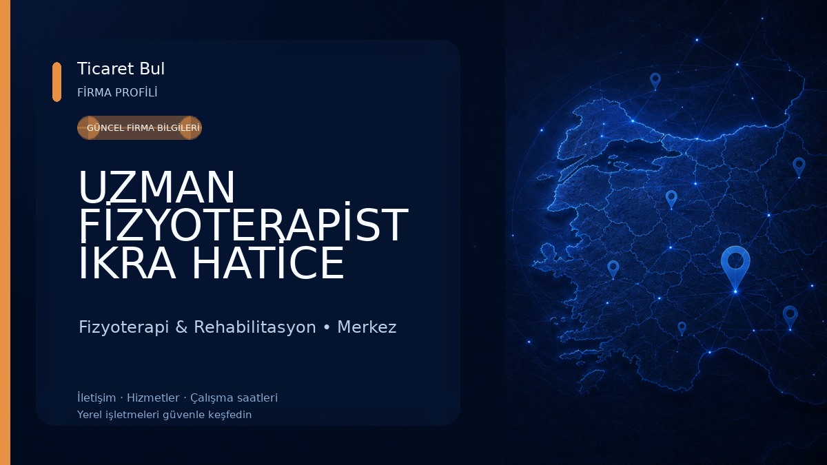 UZMAN FİZYOTERAPİST İKRA HATİCE DİNÇ Fizyoterapi & Rehabilitasyon