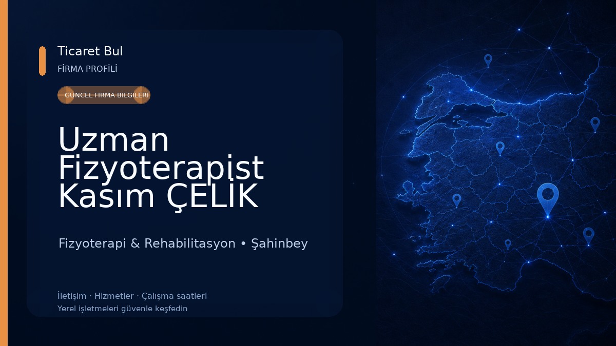 Uzman Fizyoterapist Kasım ÇELİK Fizyoterapi ve Duyu Bütünleme Merkezi Fizyoterapi & Rehabilitasyon