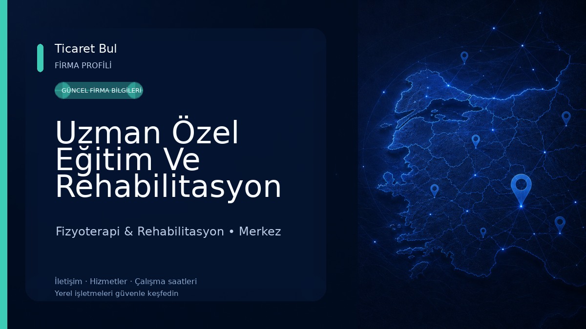 Uzman Özel Eğitim Ve Rehabilitasyon Mer.