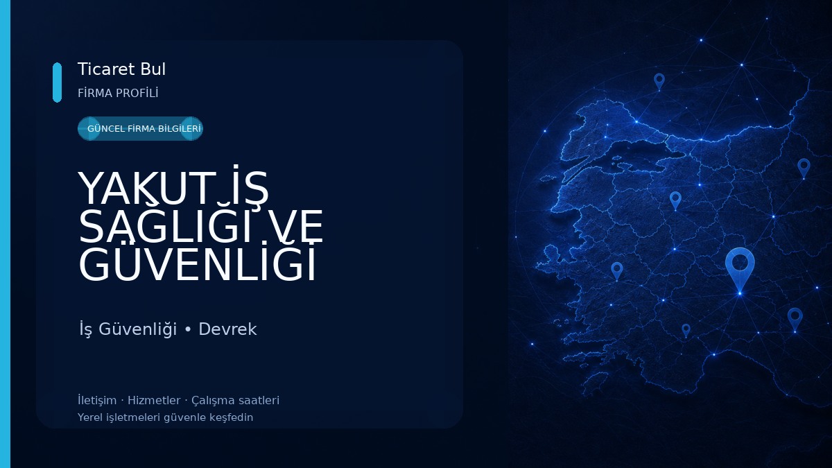 YAKUT İŞ SAĞLIĞI VE GÜVENLİĞİ