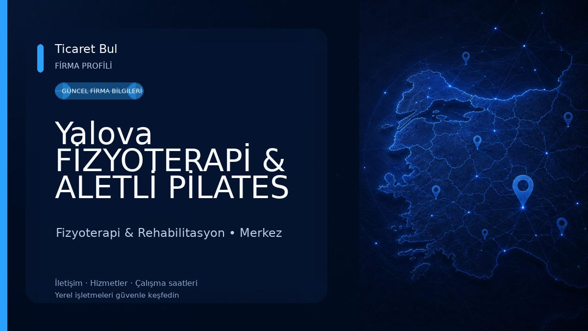 Yalova FİZYOTERAPİ & ALETLİ PİLATES & EVDE FİZİK TEDAVİ & Schroth Skolyoz Metod -Yalova