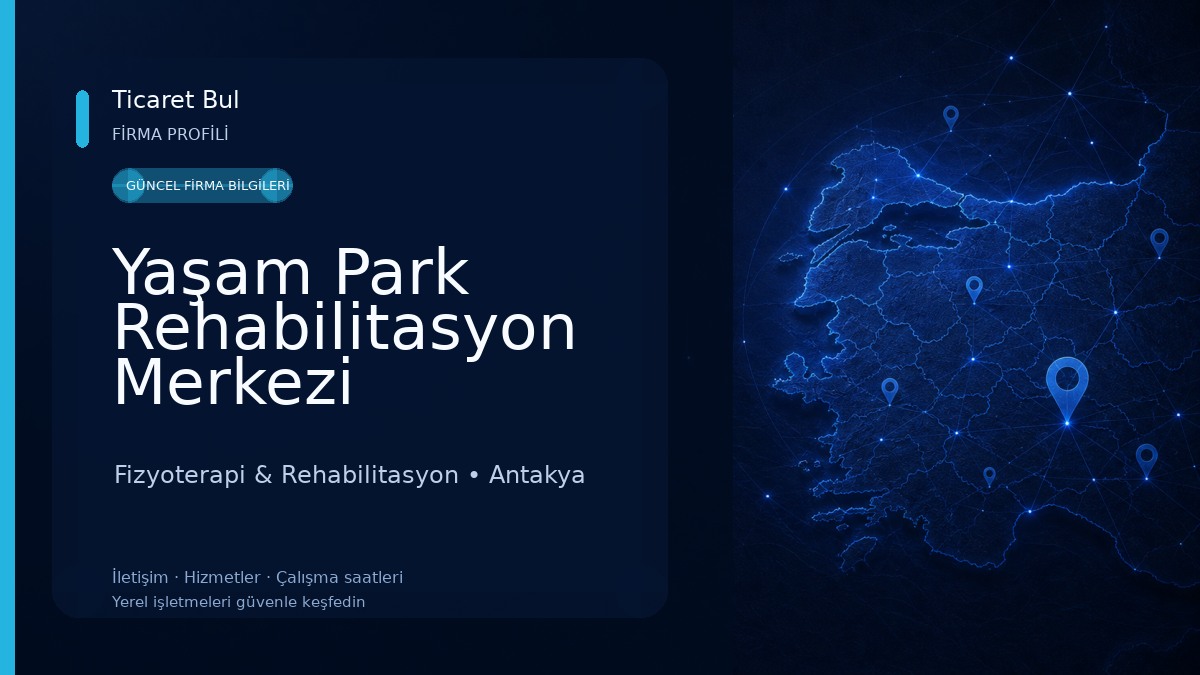 Yaşam Park Rehabilitasyon Merkezi Fizyoterapi & Rehabilitasyon
