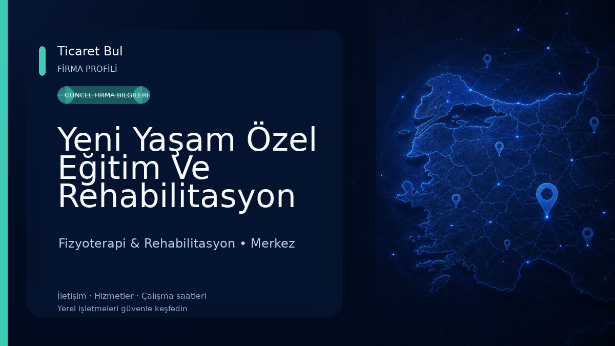 Yeni Yaşam Özel Eğitim Ve Rehabilitasyon Merkez 