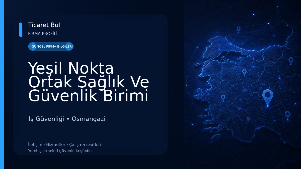 Yeşil Nokta Ortak Sağlık Ve Güvenlik Birimi İş Güvenliği