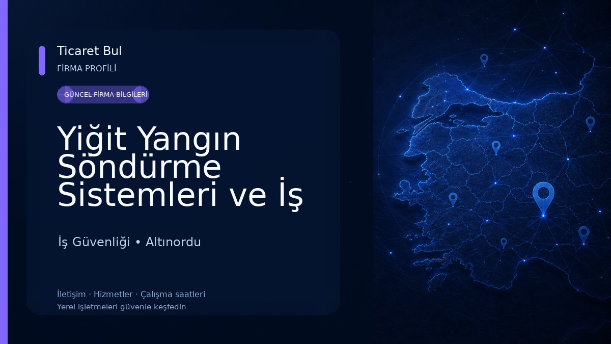 Yiğit Yangın Söndürme Sistemleri ve İş Güvenliği Ekipmanları 