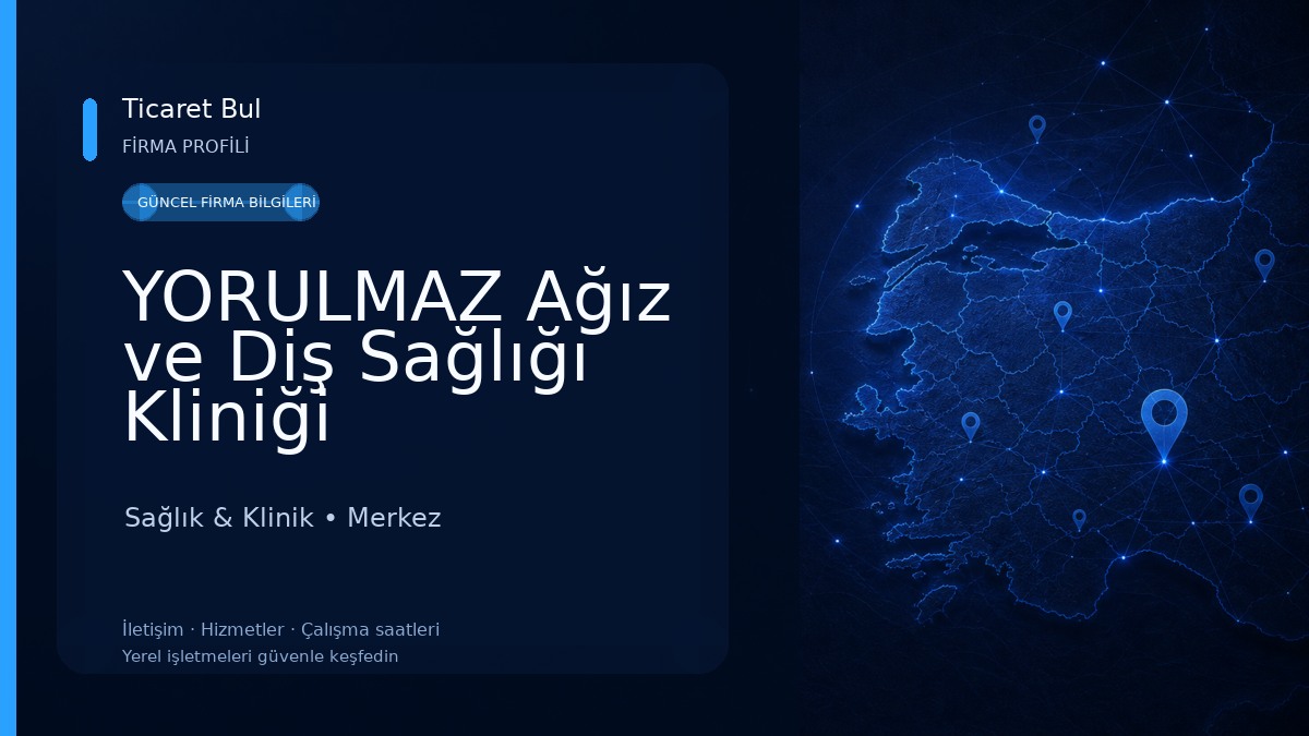 YORULMAZ Ağız ve Diş Sağlığı Kliniği
