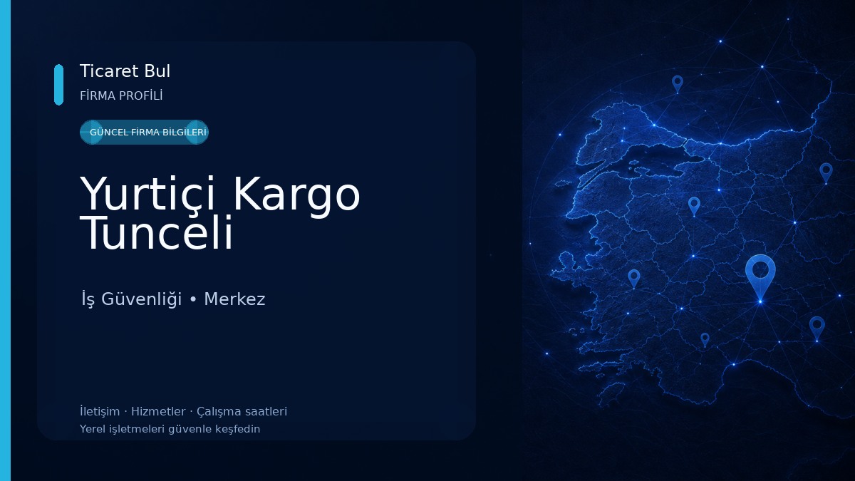 Yurtiçi Kargo Tunceli İş Güvenliği